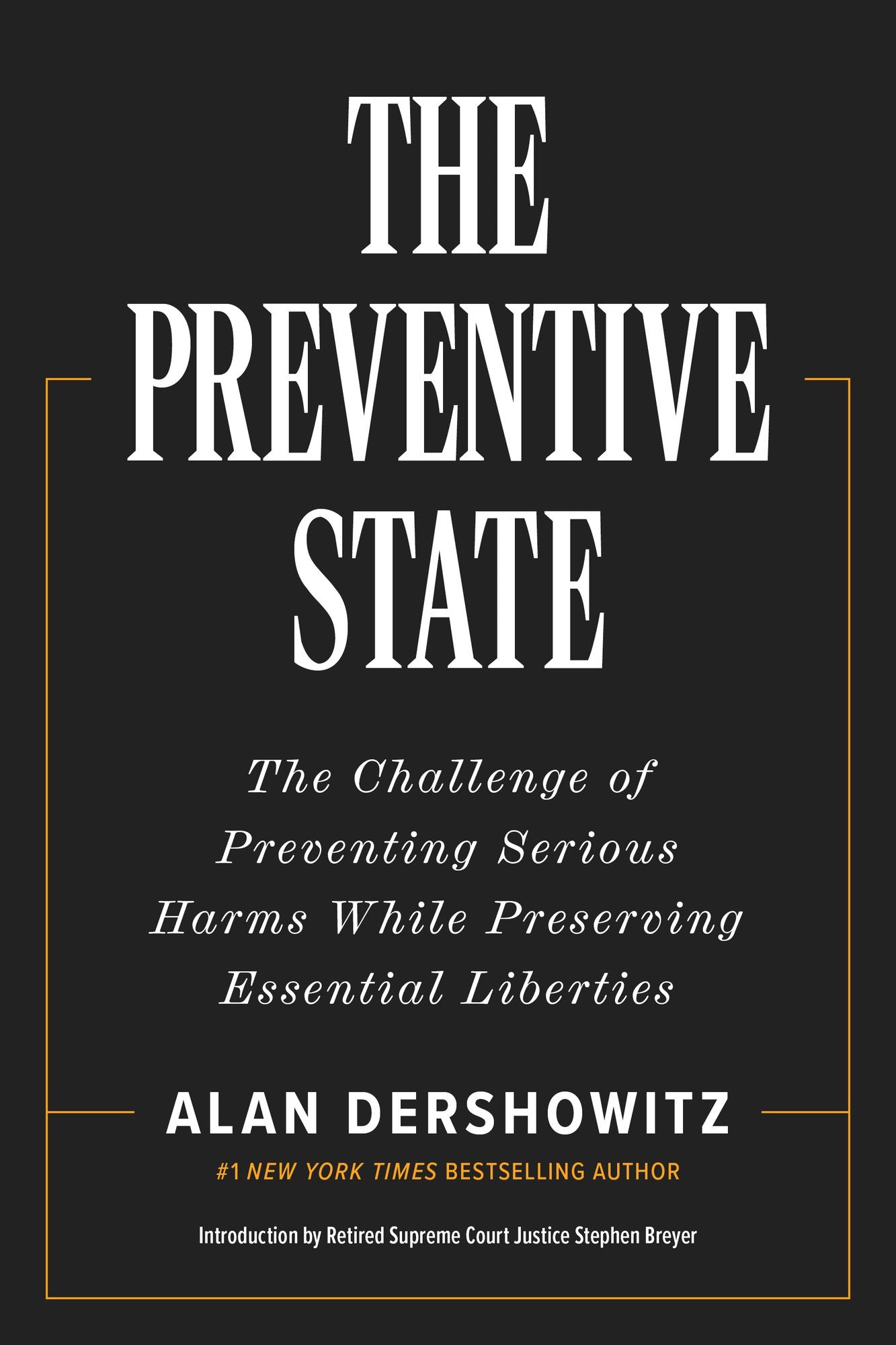 The Preventative State: The Challenge of Predicting and Preventing Cataclysmic Harms without Granting Too much Power to Government