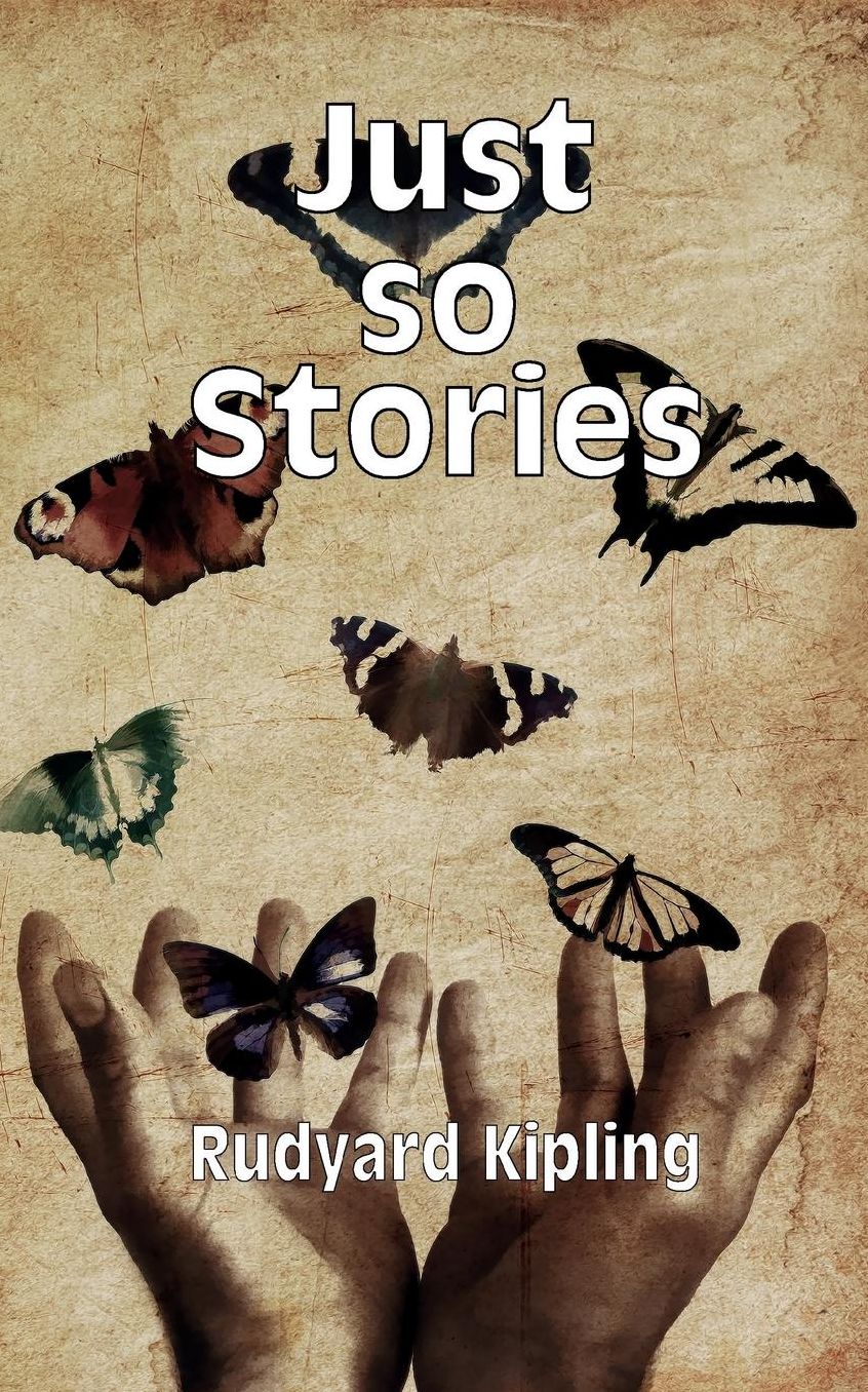 Just so Stories