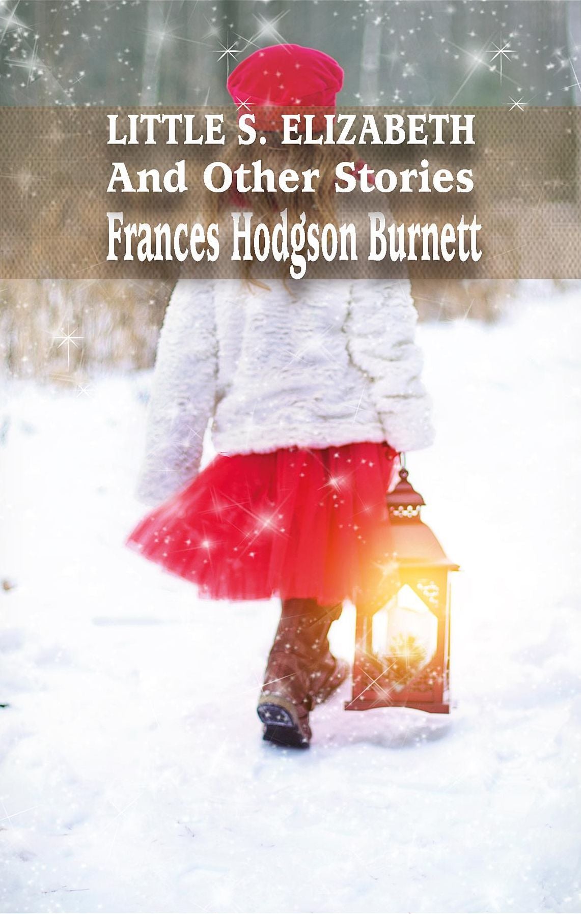 LITTLE S.ELIZABETH And Other Stories