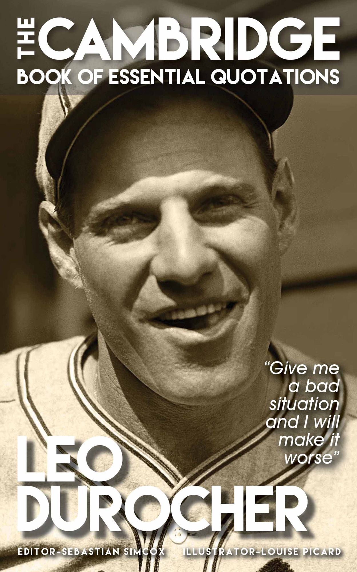 LEO DUROCHER - The Cambridge Book of Essential Quotations