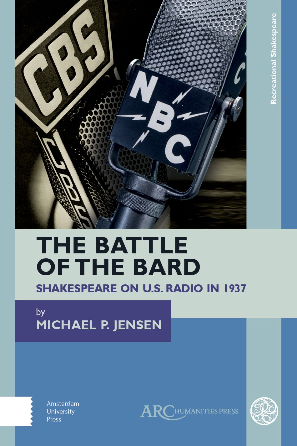The Battle of the Bard: Shakespeare on Us Radio in 1937