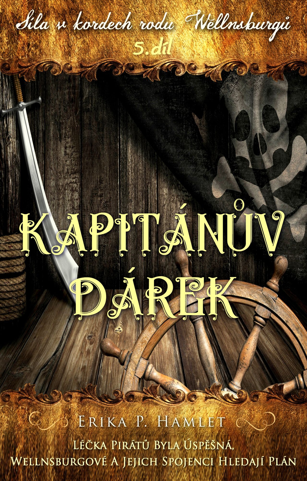 Síla v kordech rodu Wellnsburgu: Kapitánuv dárek