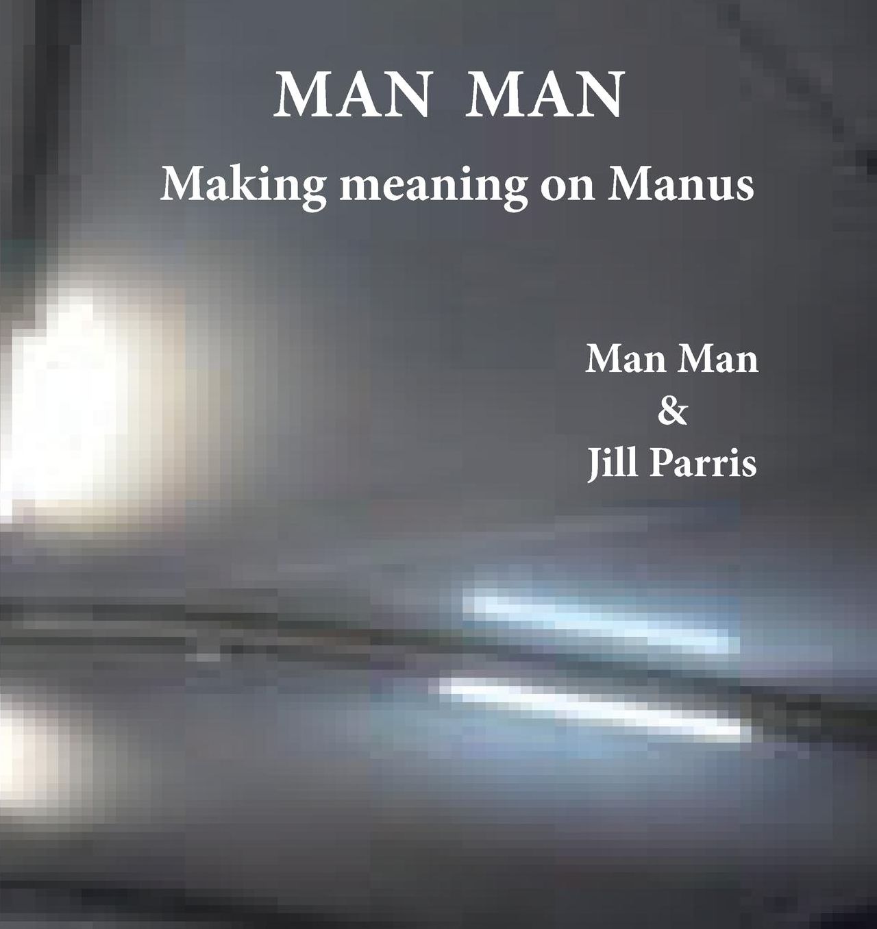 Man Man: Making Meaning on Manus