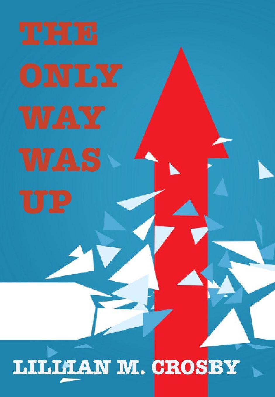 The Only Way Was Up