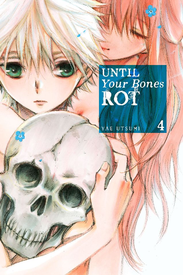 Until Your Bones Rot: Volume 4