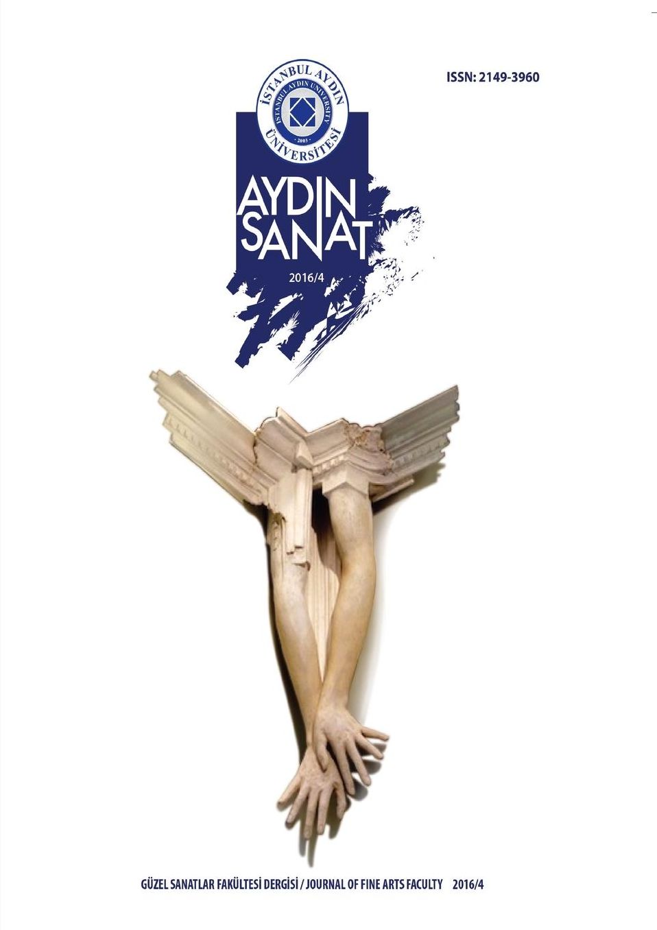 ISTANBUL AYDIN UNIVERSITY JOURNAL OF FINE ARTS FACULTY