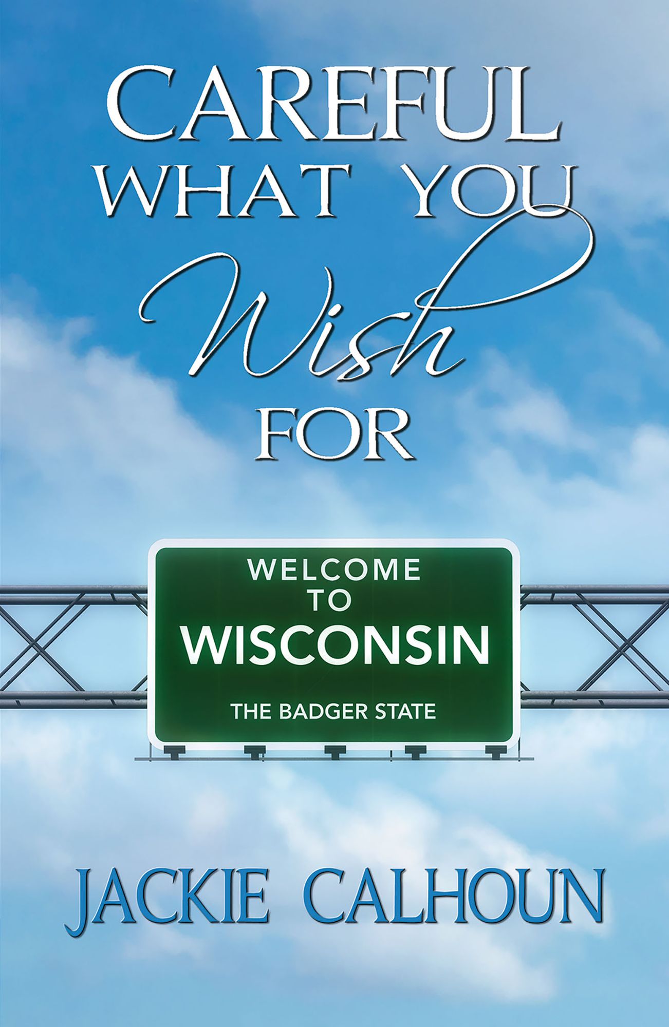 Careful What You Wish for