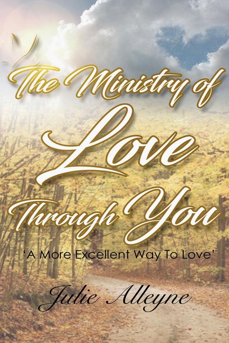 The Ministry of Love Through You: Revised Edition