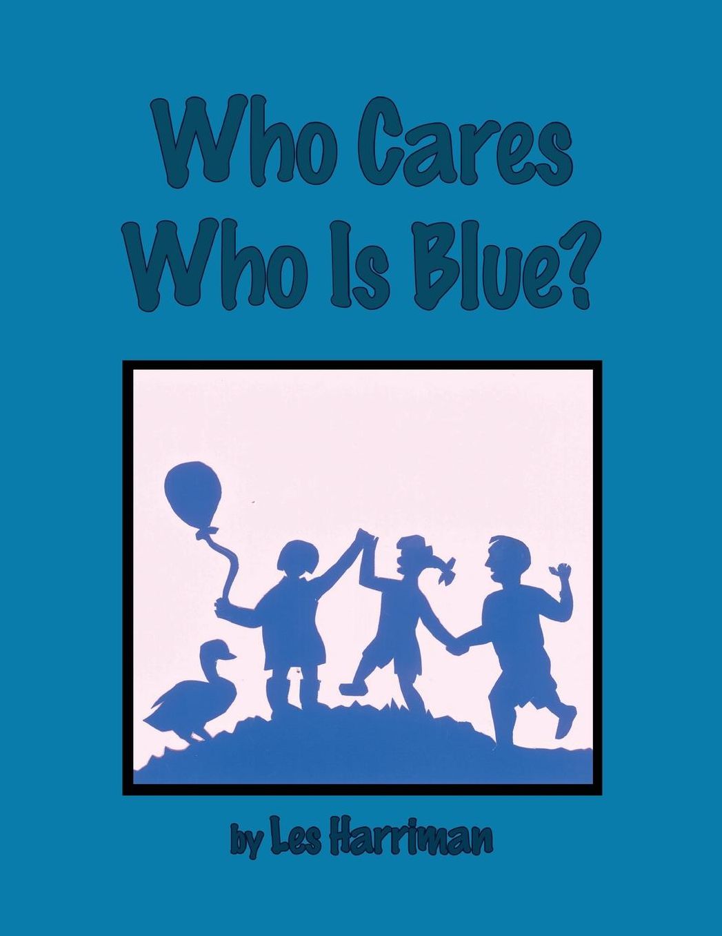 Who Cares Who Is Blue?