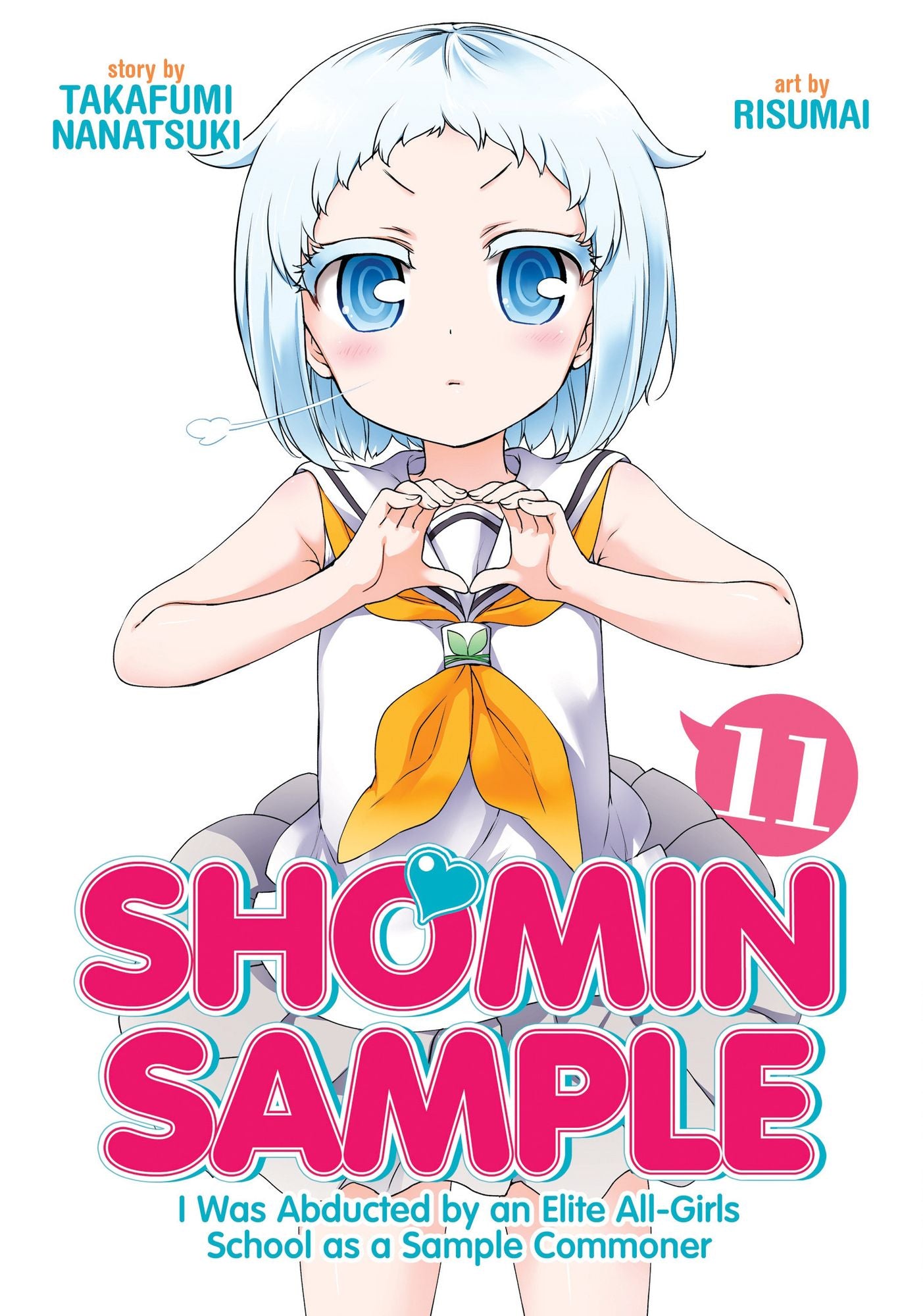 Shomin Sample 11 : I Was Abducted by an Elite All-girls School As a Sample Commoner