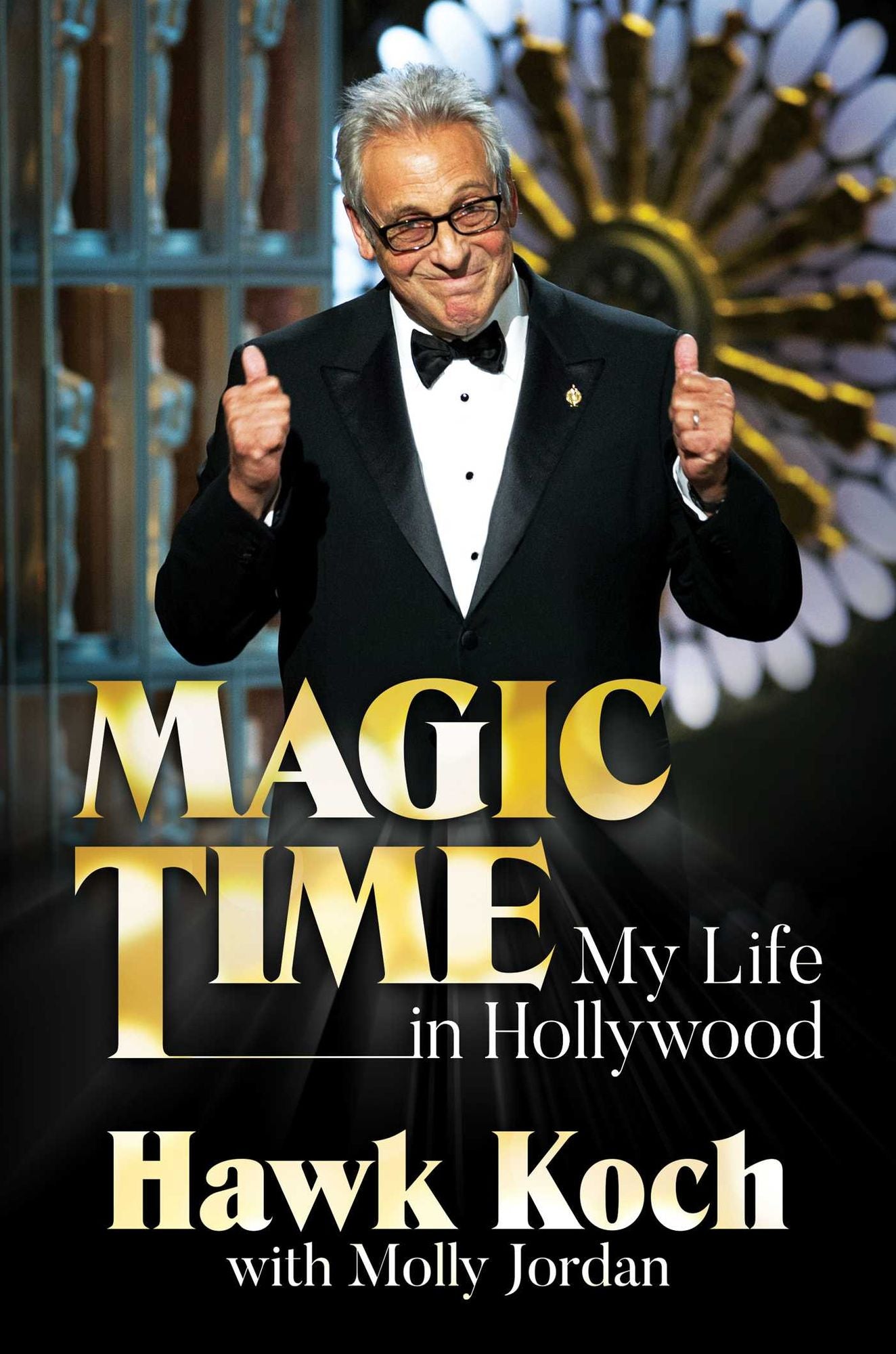 Magic Time : My Life in Hollywood