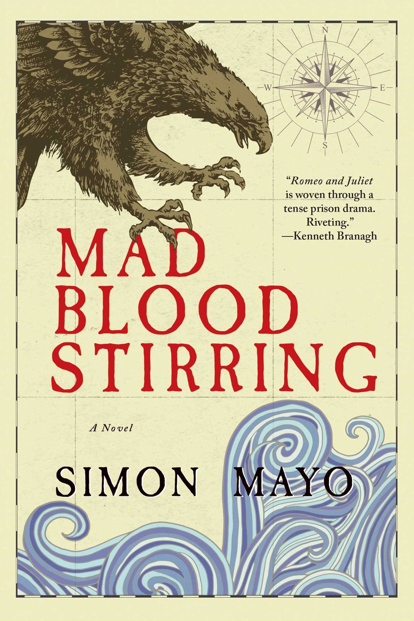 Mad Blood Stirring: A Novel