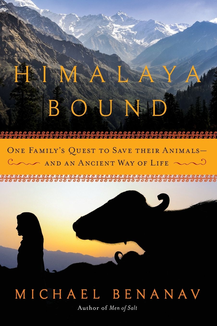 Himalaya Bound: One Family's Quest to Save Their Animals?And an Ancient Way of Life