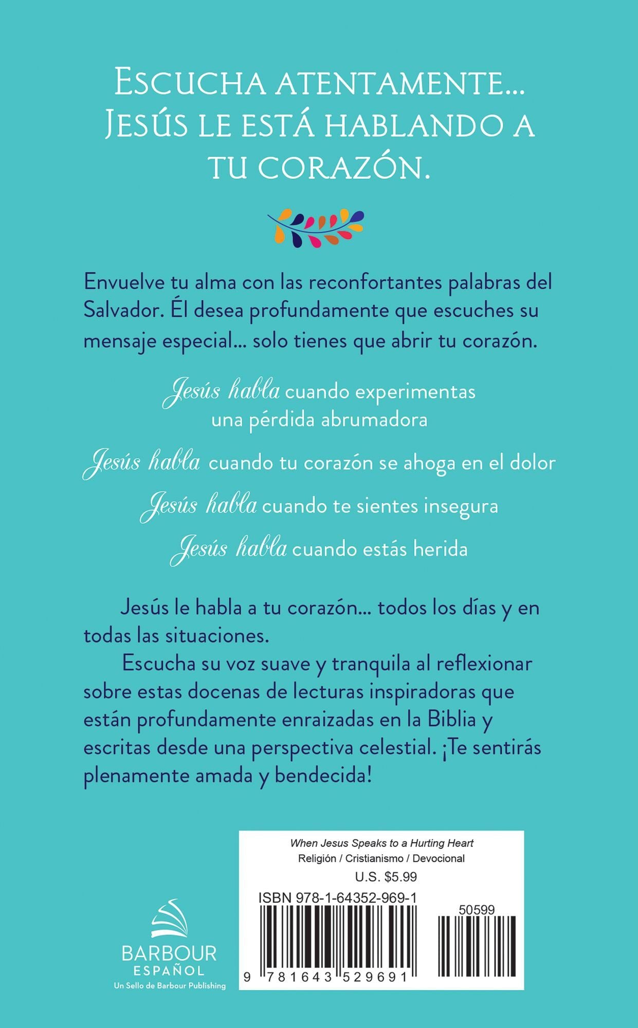 Cuando Jesus le habla a un corazon herido
