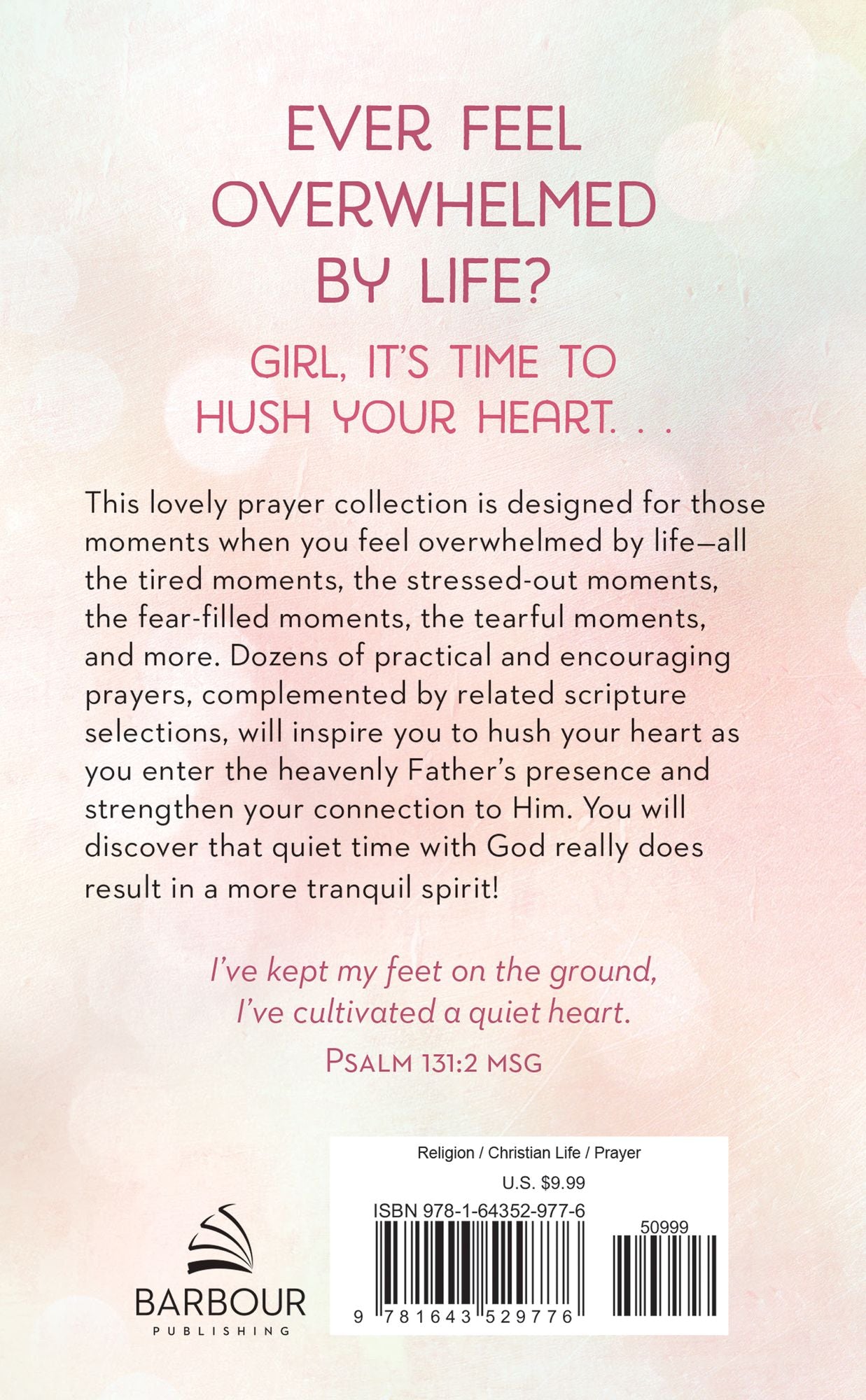Girl, Hush Your Heart: Prayers for a Tranquil Spirit
