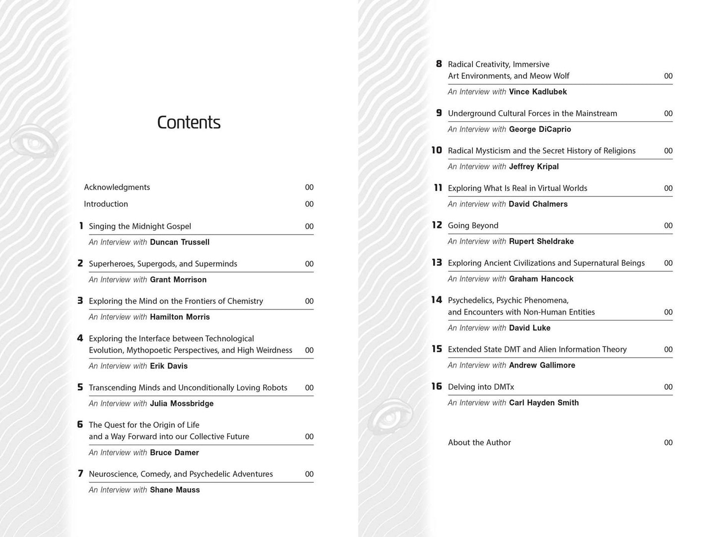 Psychedelics and the Coming Singularity: Conversations with Duncan Trussell, Rupert Sheldrake, Hamilton Morris, Graham Hancock, Grant Morrison, and Others