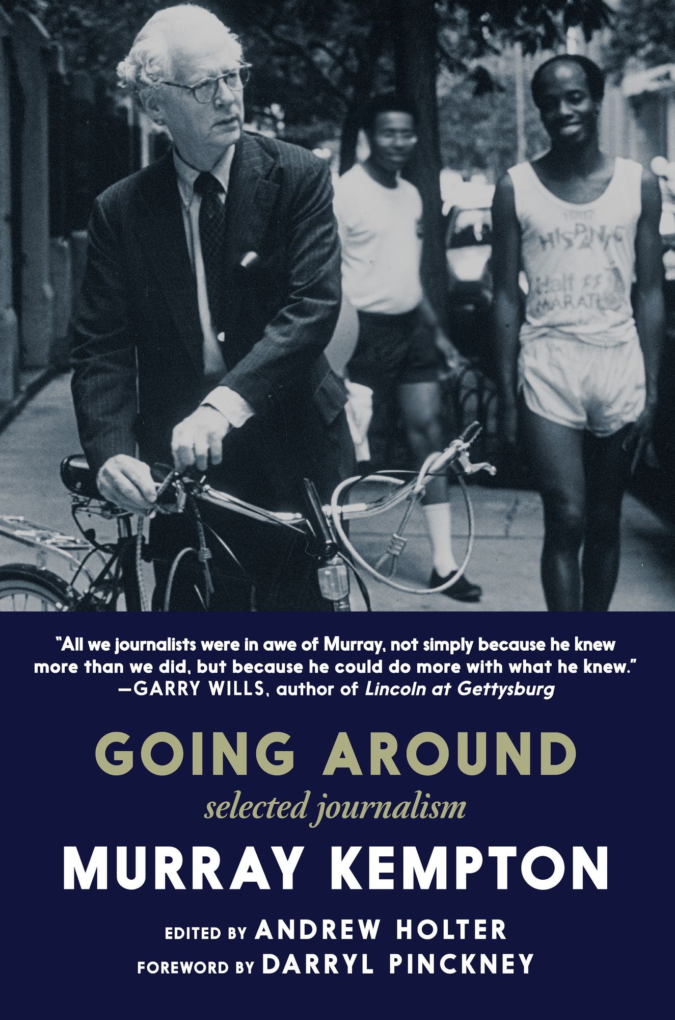 Going Around: Selected Journalism of Murray Kempton