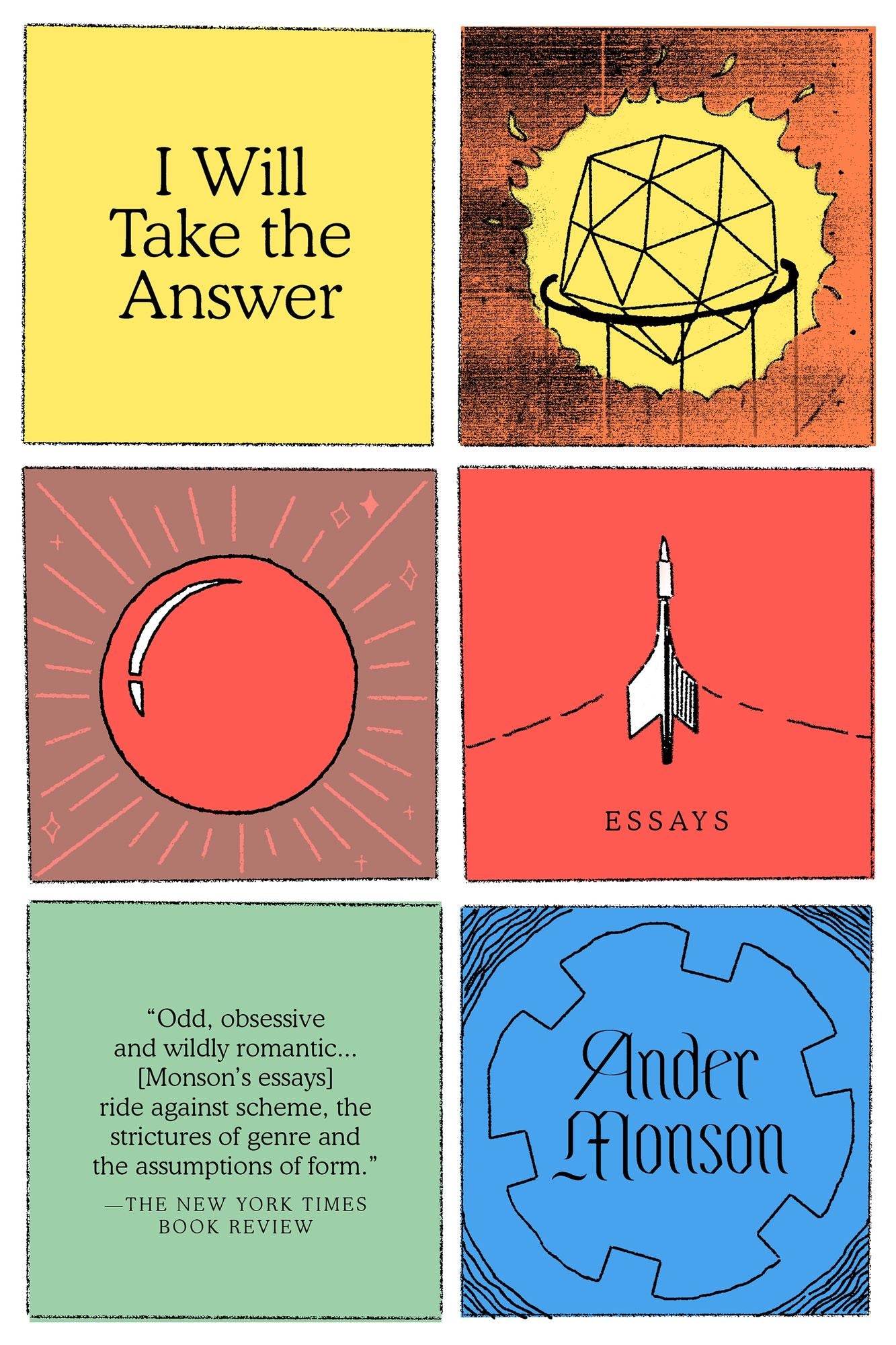 I Will Take the Answer : Essays