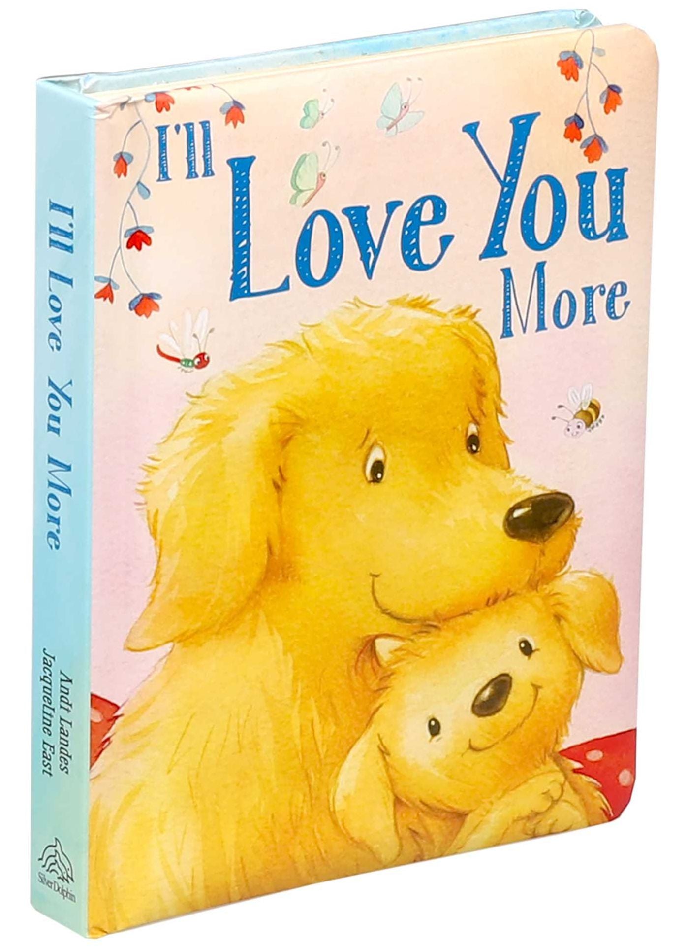 I'll Love You More