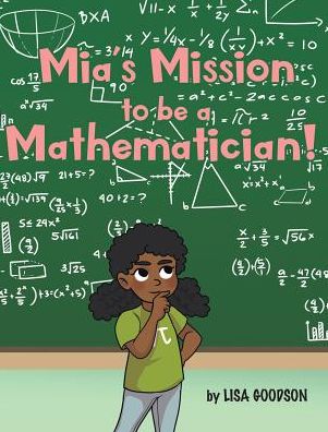 Mia's Mission to be a Mathematician!