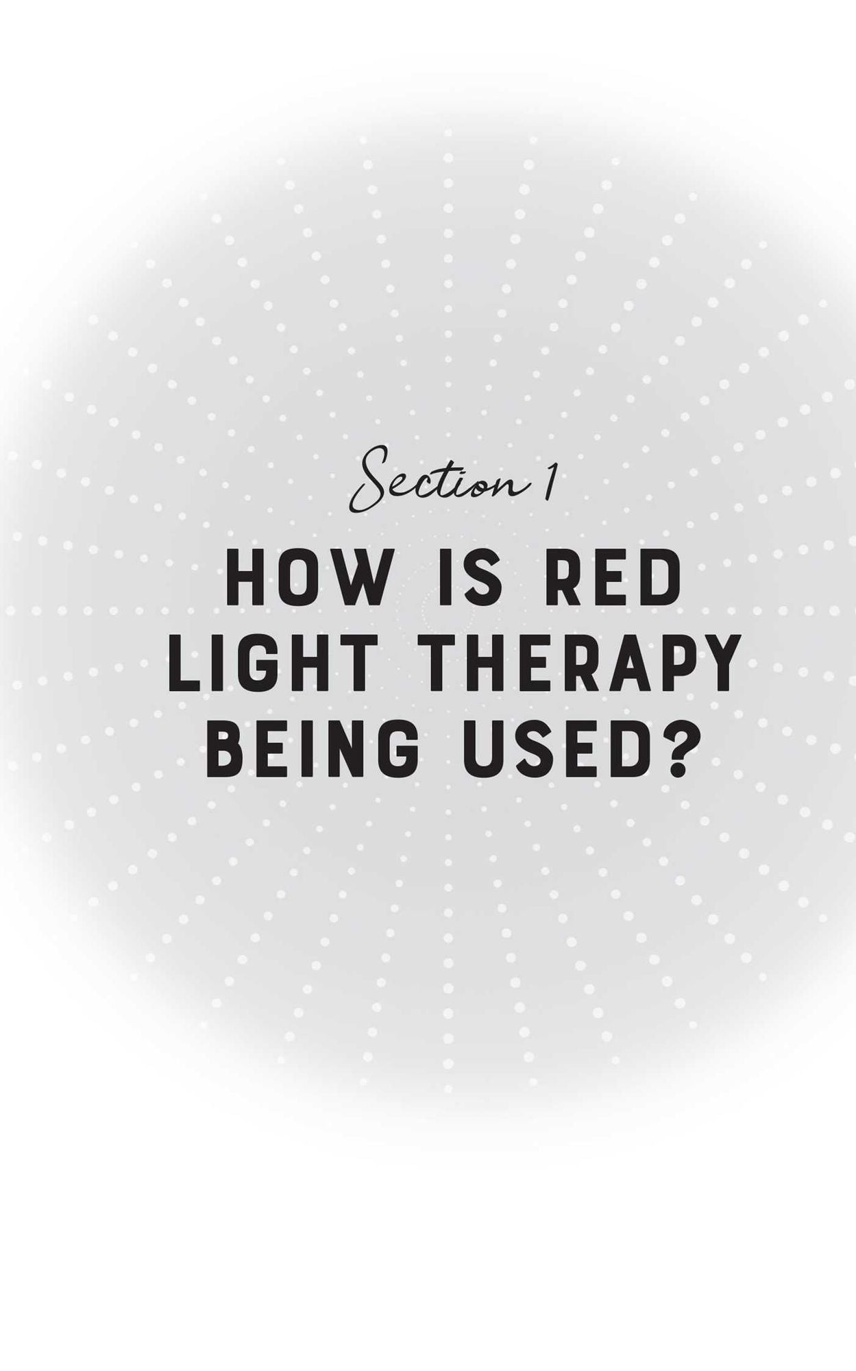 Healing with Red Light Therapy: How Red and Near-Infrared Light Can Manage Pain, Combat Aging, and Transform Your Health