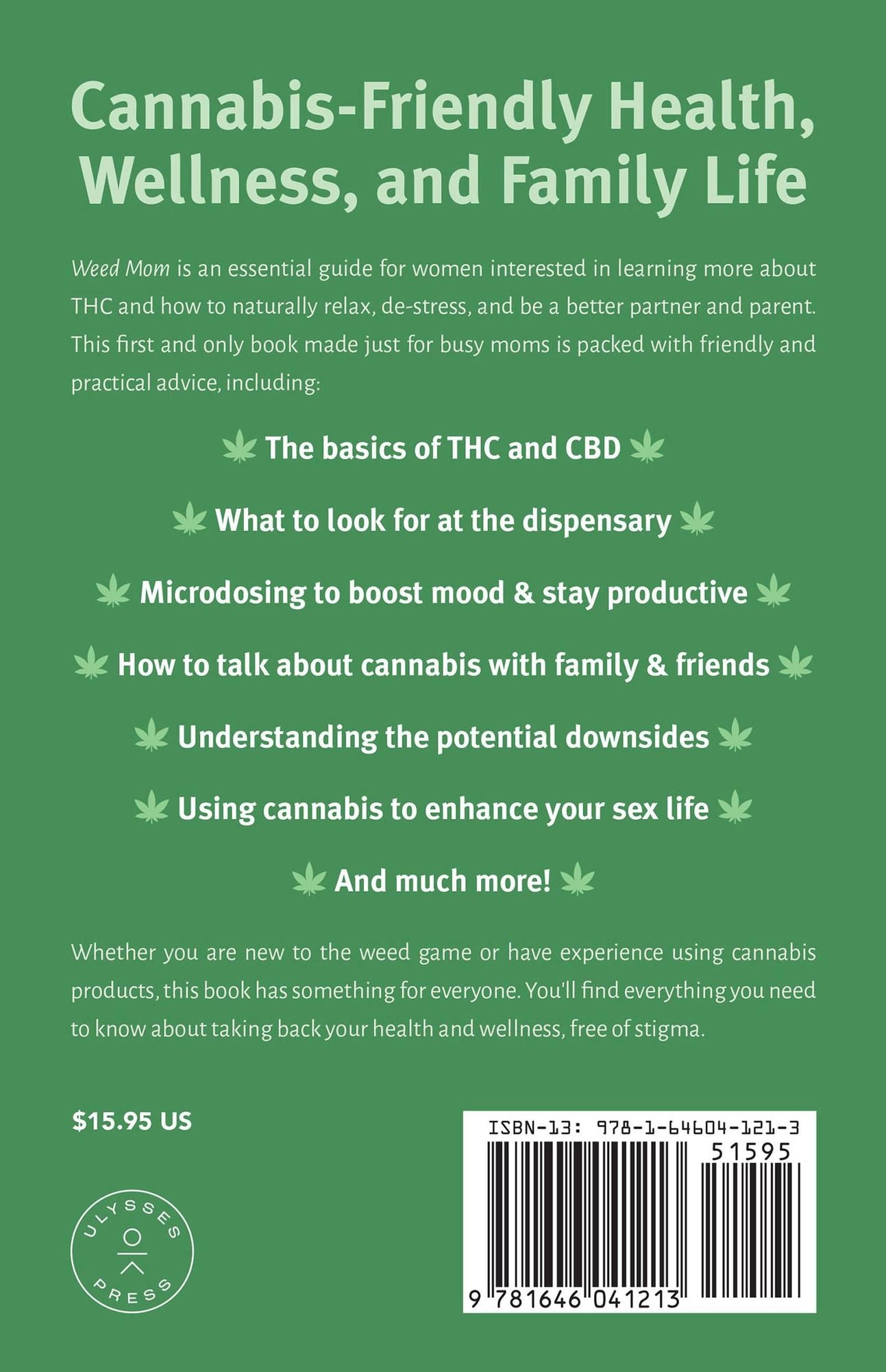 Weed Mom: The Canna-Curious Woman's Guide to Healthier Relaxation, Happier Parenting, and Chilling TF Out