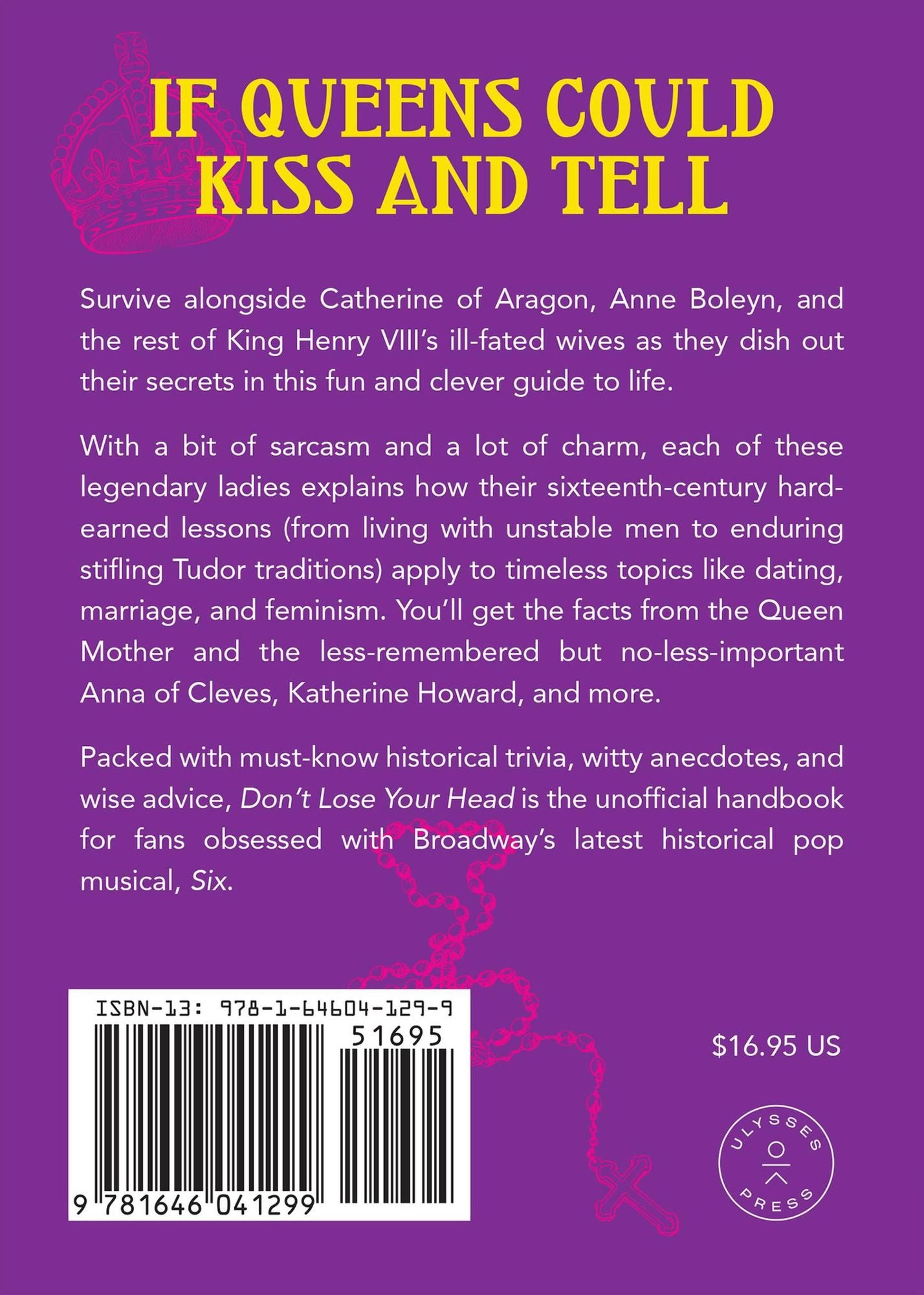 Don't Lose Your Head: Life Lessons from the Six Ex-Wives of Henry VIII