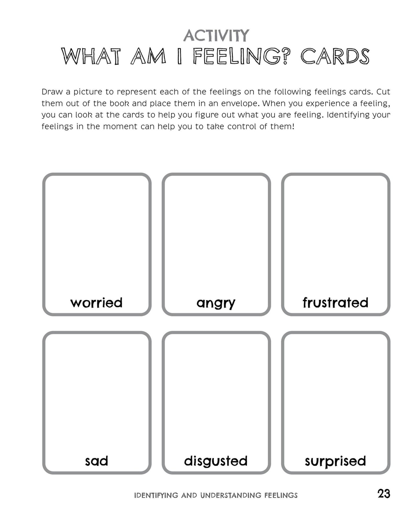 The Self-Regulation Workbook for Kids: CBT Exercises and Coping Strategies to Help Children Handle Anxiety, Stress, and Other Strong Emotions