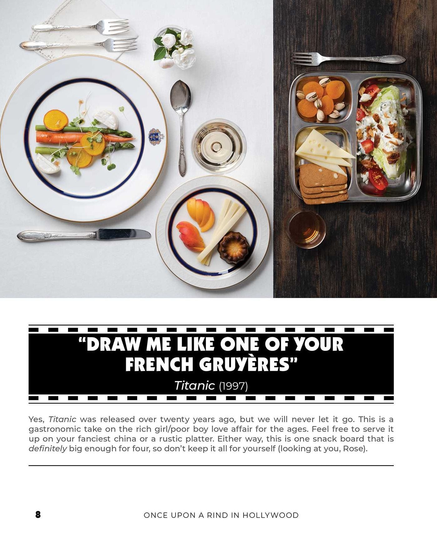 Once Upon a Rind in Hollywood: 50 Movie-Themed Cheese Platters and Snack Boards for Film Fanatics