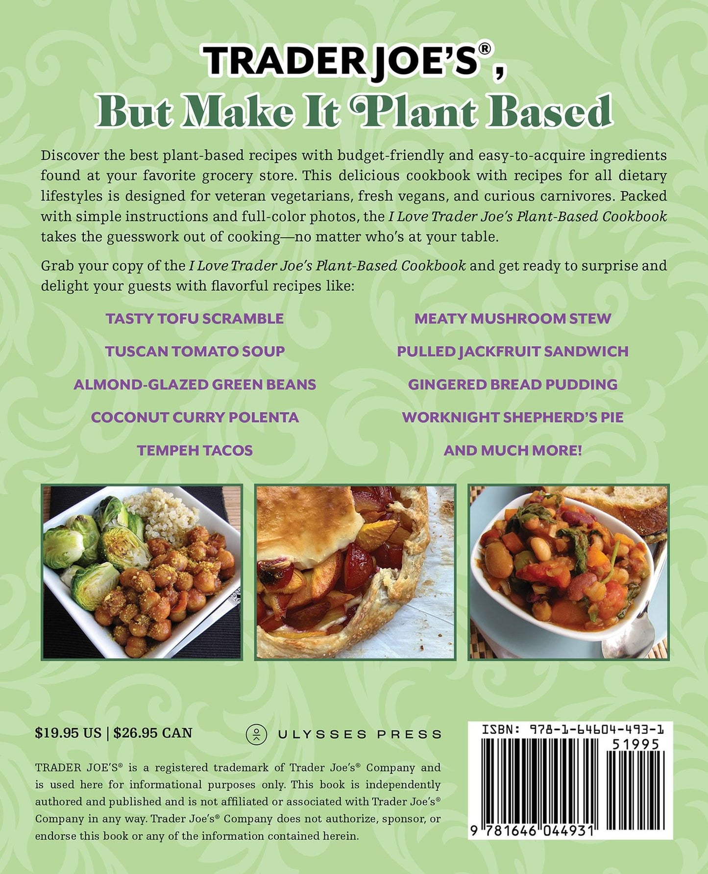 The I Love Trader Joe's Plant-Based Cookbook: 150 Delicious Vegetarian and Vegan Recipes Using Foods from the World's Greatest Grocery Store