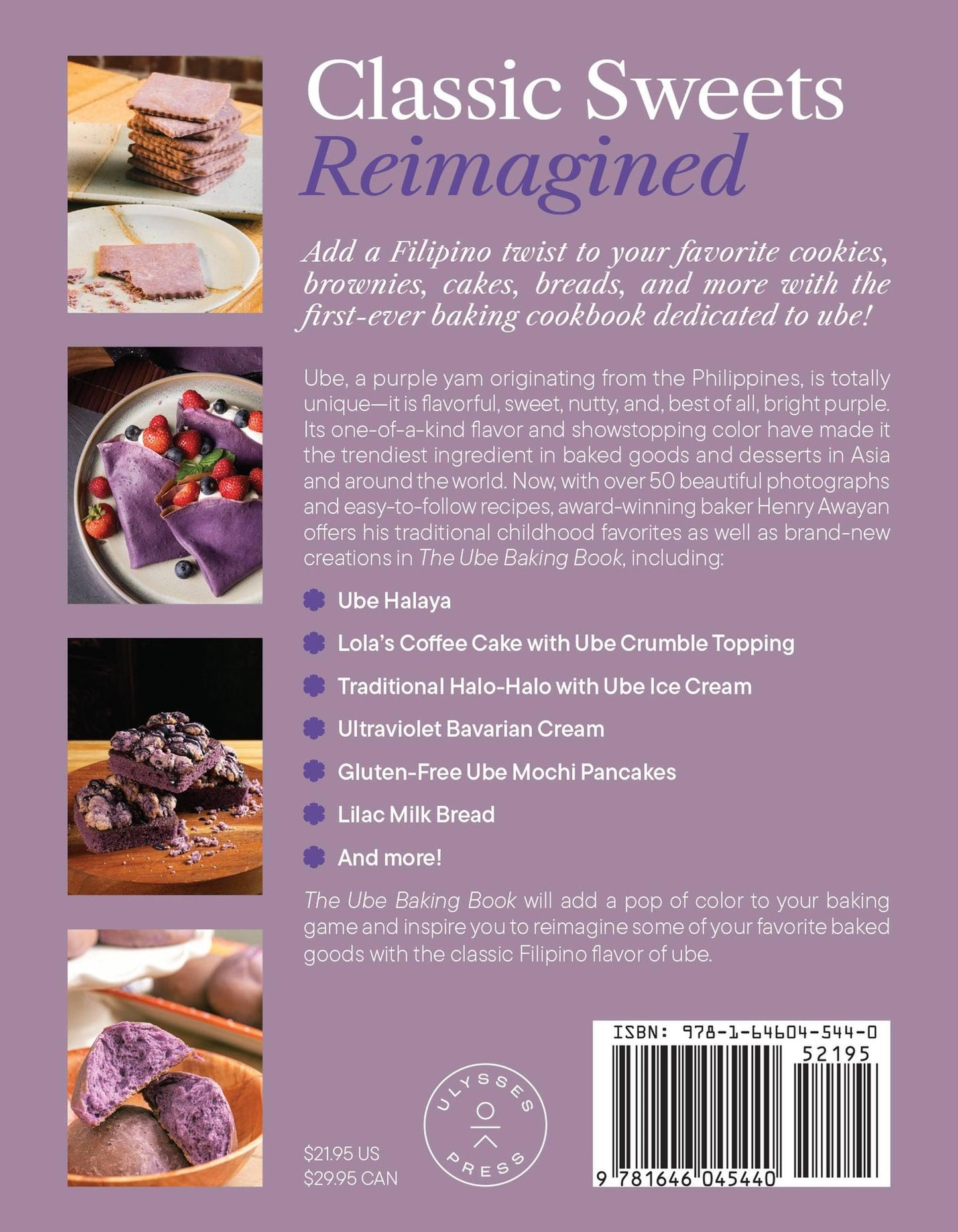The Ube Baking Book: Mochi Pancakes, Decadent Brownies, Milk Bread, Traditional Cakes, and More Baking Recipes with Filipinx Purple Yam