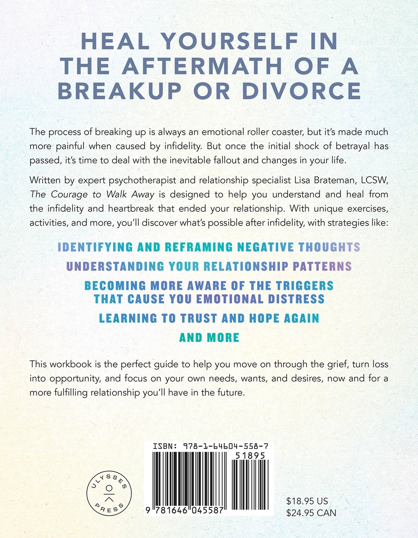 The Courage to Walk Away: Move On after Infidelity by Mourning What You Lost, Identifying Your Relationship Needs, and Empowering Yourself for the Future