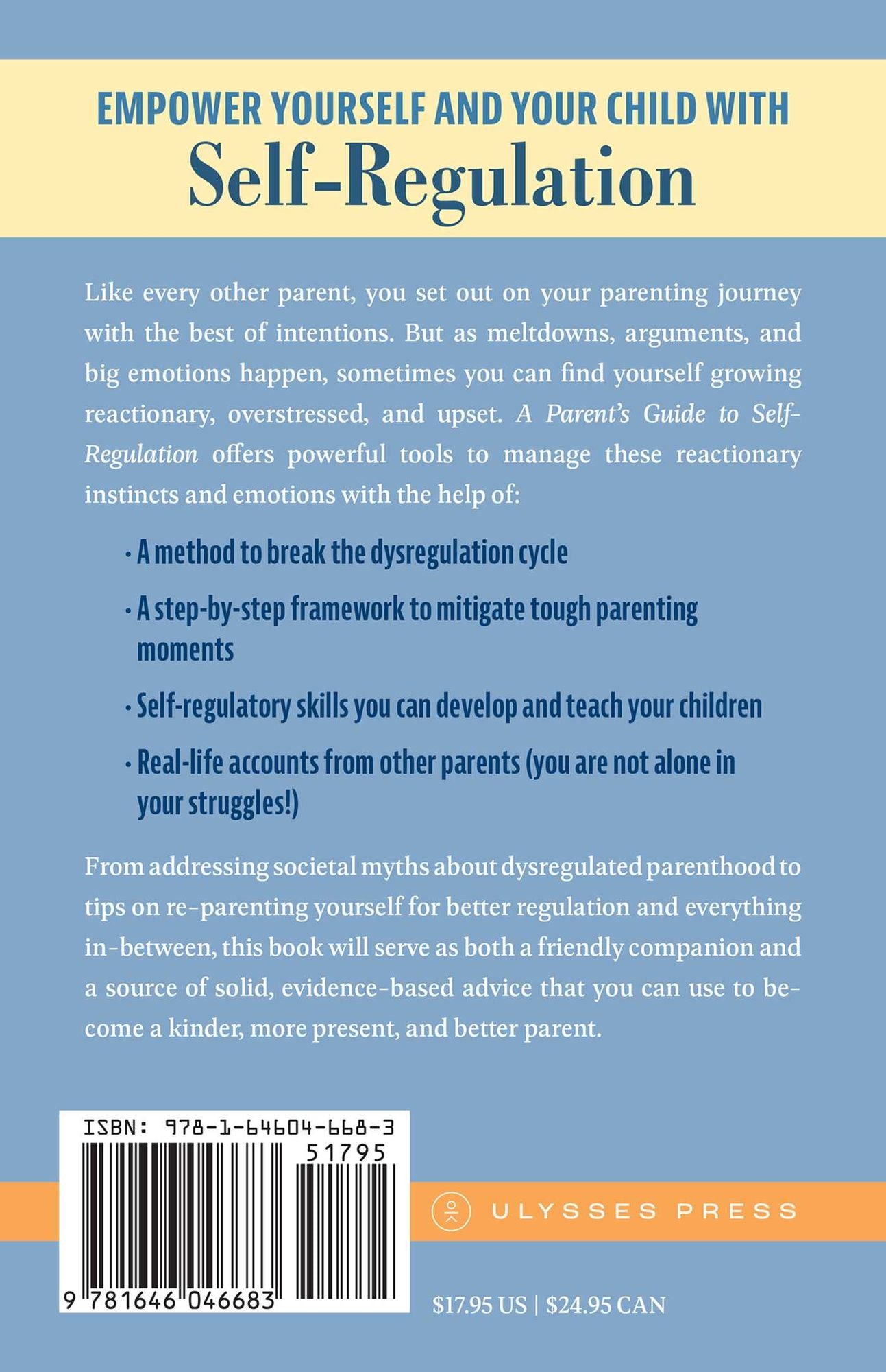 A Parent's Guide to Self-Regulation: A Practical Framework for Breaking the Cycle of Dysregulation and Mastering Emotions for Parents and Children