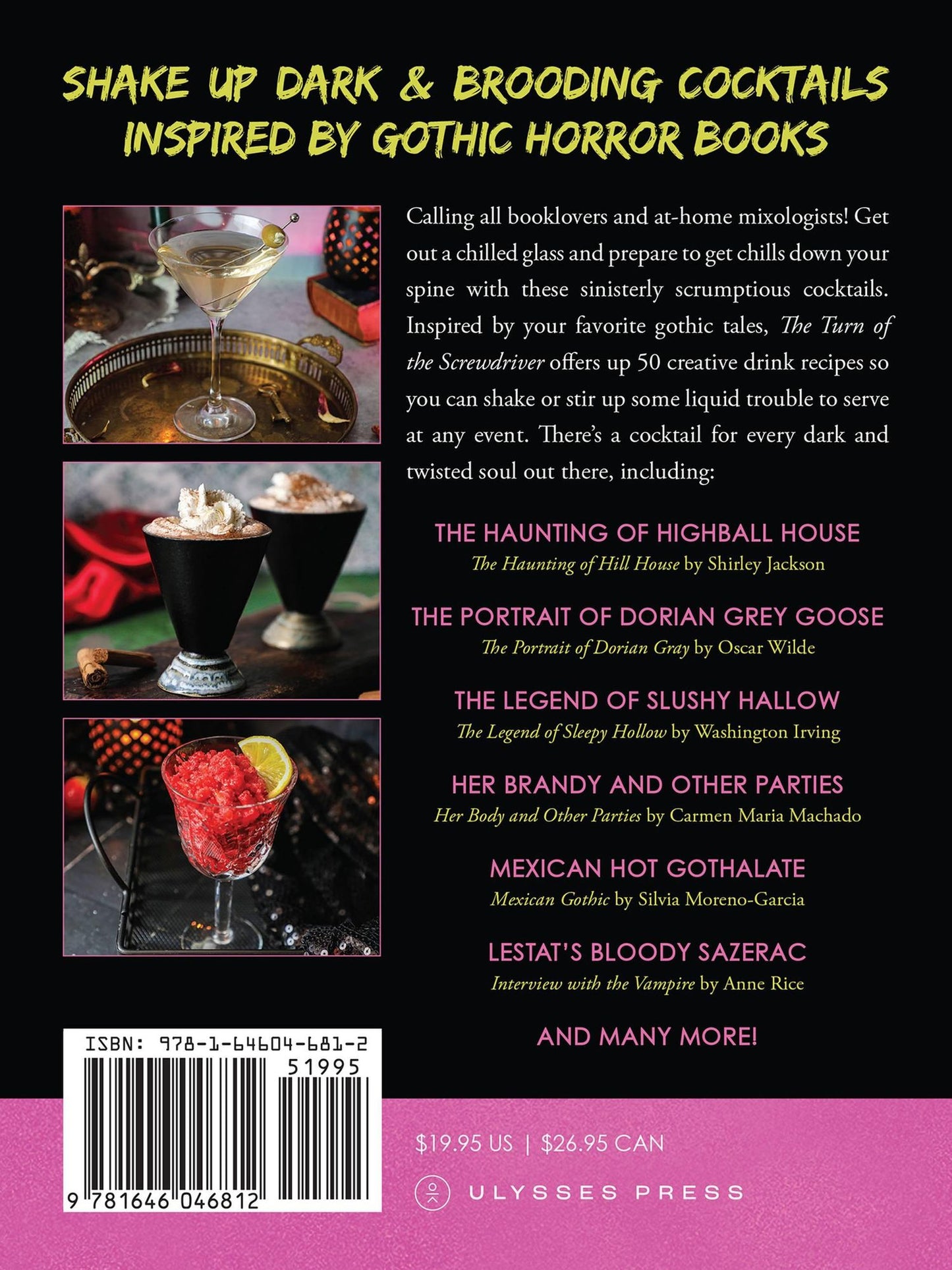 The Turn of the Screwdriver: 50 Dark and Twisted Literary Cocktails Inspired by Anne Rice, Mary Shelley, Edgar Allan Poe, and Other Legendary Gothic Authors!