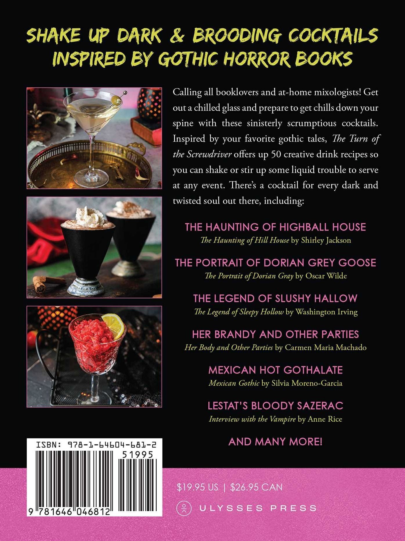 The Turn of the Screwdriver: 50 Dark and Twisted Literary Cocktails Inspired by Anne Rice, Mary Shelley, Edgar Allan Poe, and Other Legendary Gothic Authors!