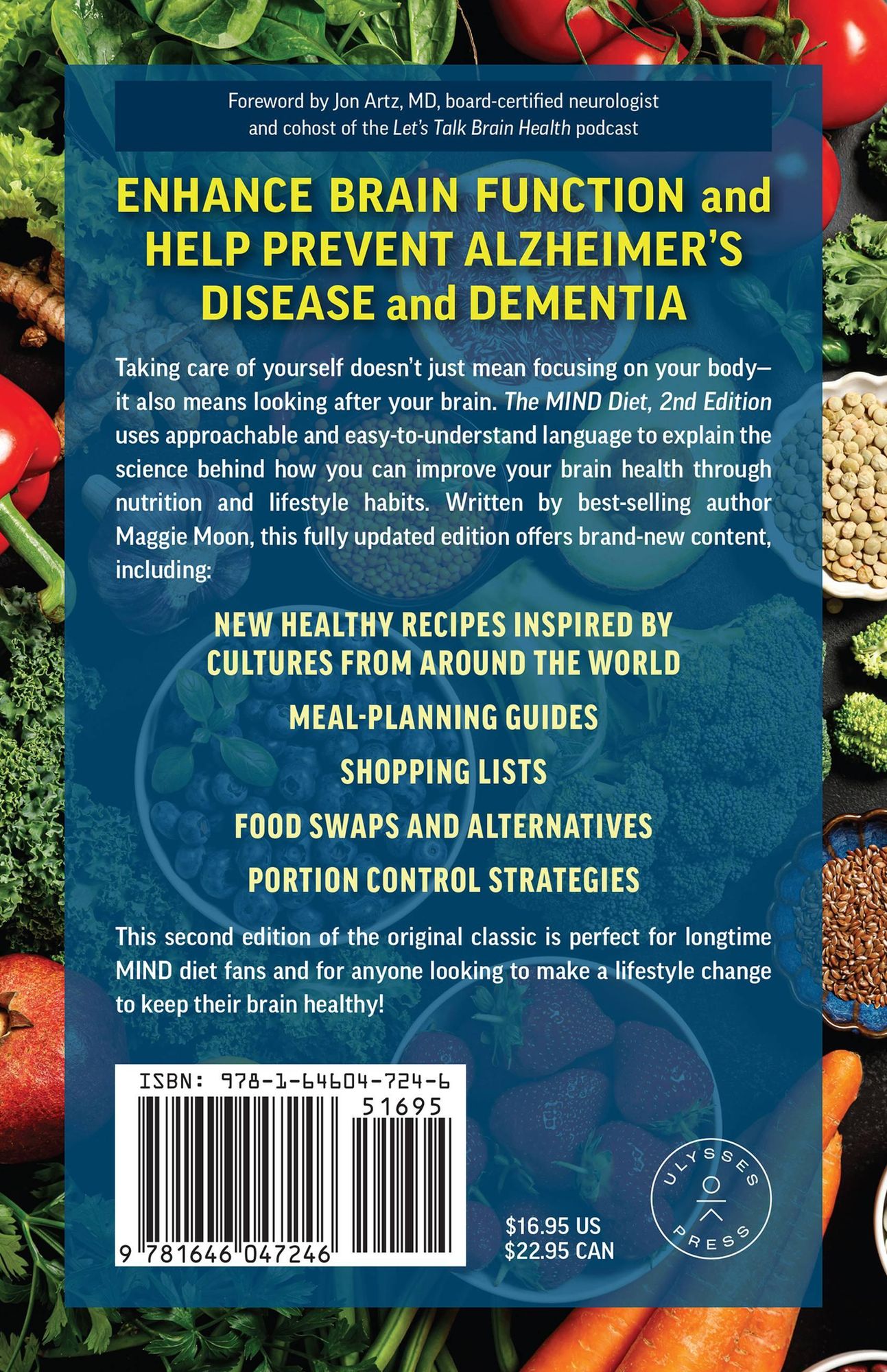 The MIND Diet: 2nd Edition: A Scientific Approach to Enhancing Brain Function and Helping Prevent Alzheimer's and Dementia, Fully Updated with New Recipes, Meal Plans, and More Tips and Tools Based on the Latest Research