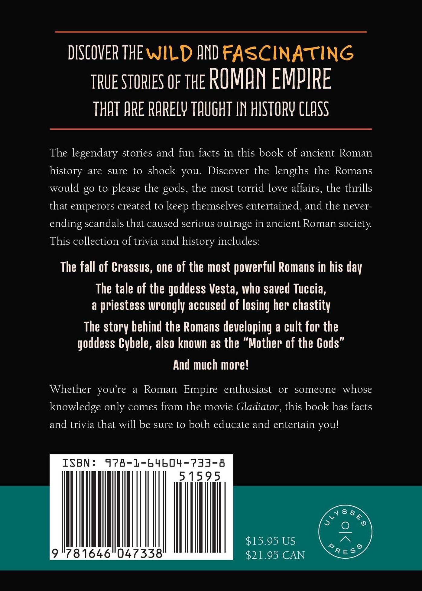 Your Cheeky Guide to the Roman Empire: History, Trivia, and Tales, Including Caligula, Marcus Aurelius, Aqueducts, Assassinations, and More!