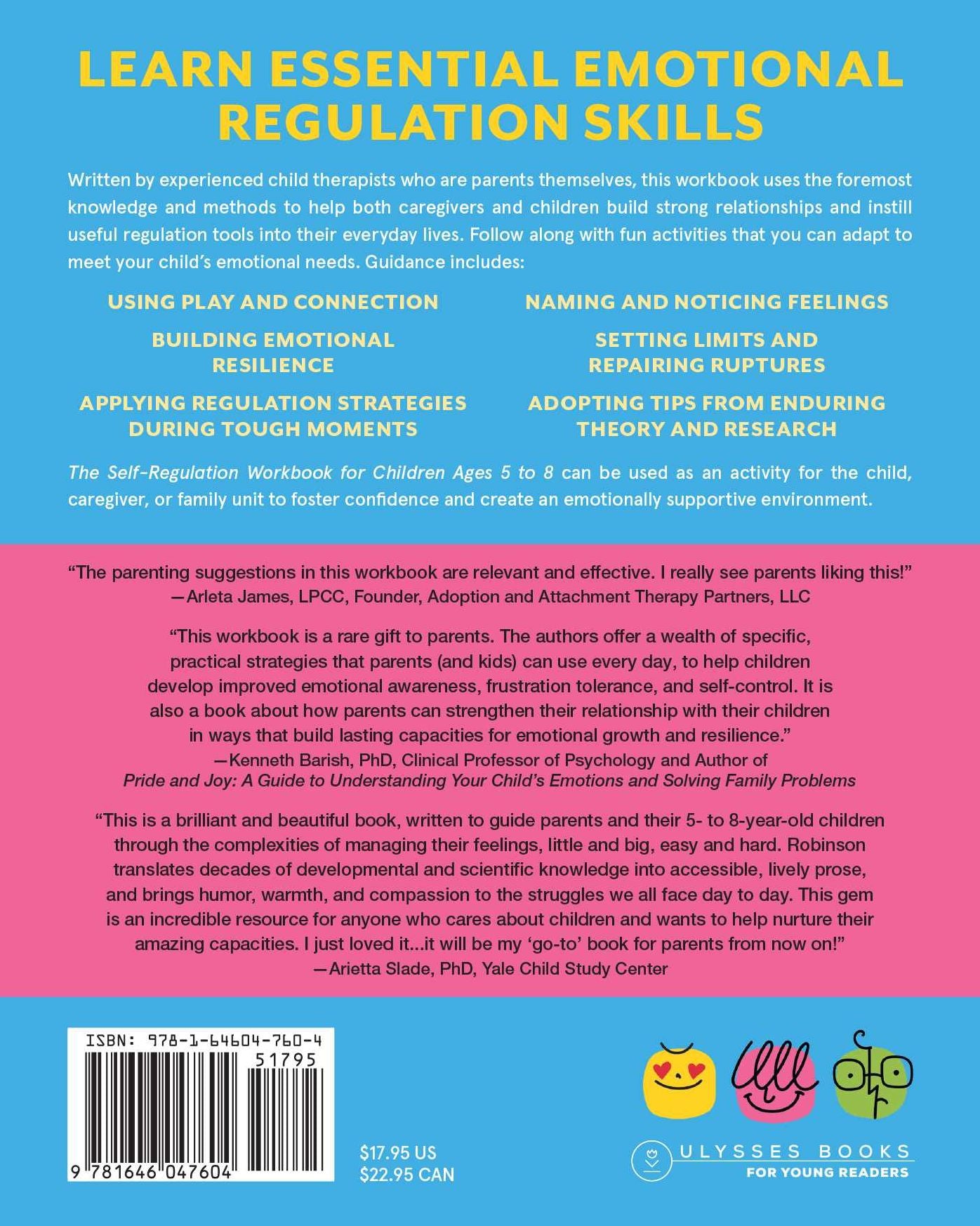 The Self-Regulation Workbook for Children Ages 5 to 8: A Parent-Child Resource for Engaging in Healthy Coping Skills and Building Connection