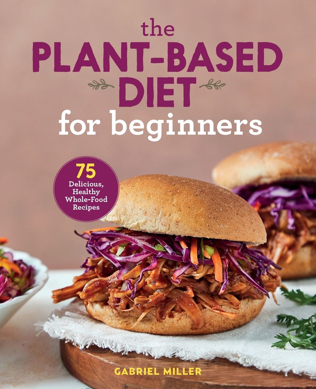The Plant-Based Diet for Beginners