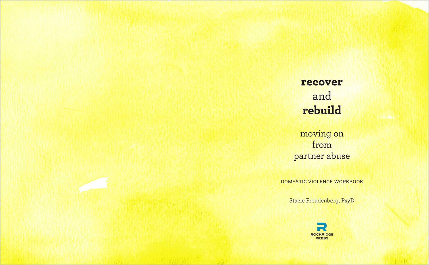 Recover and Rebuild Domestic Violence Workbook: Moving On from Partner Abuse