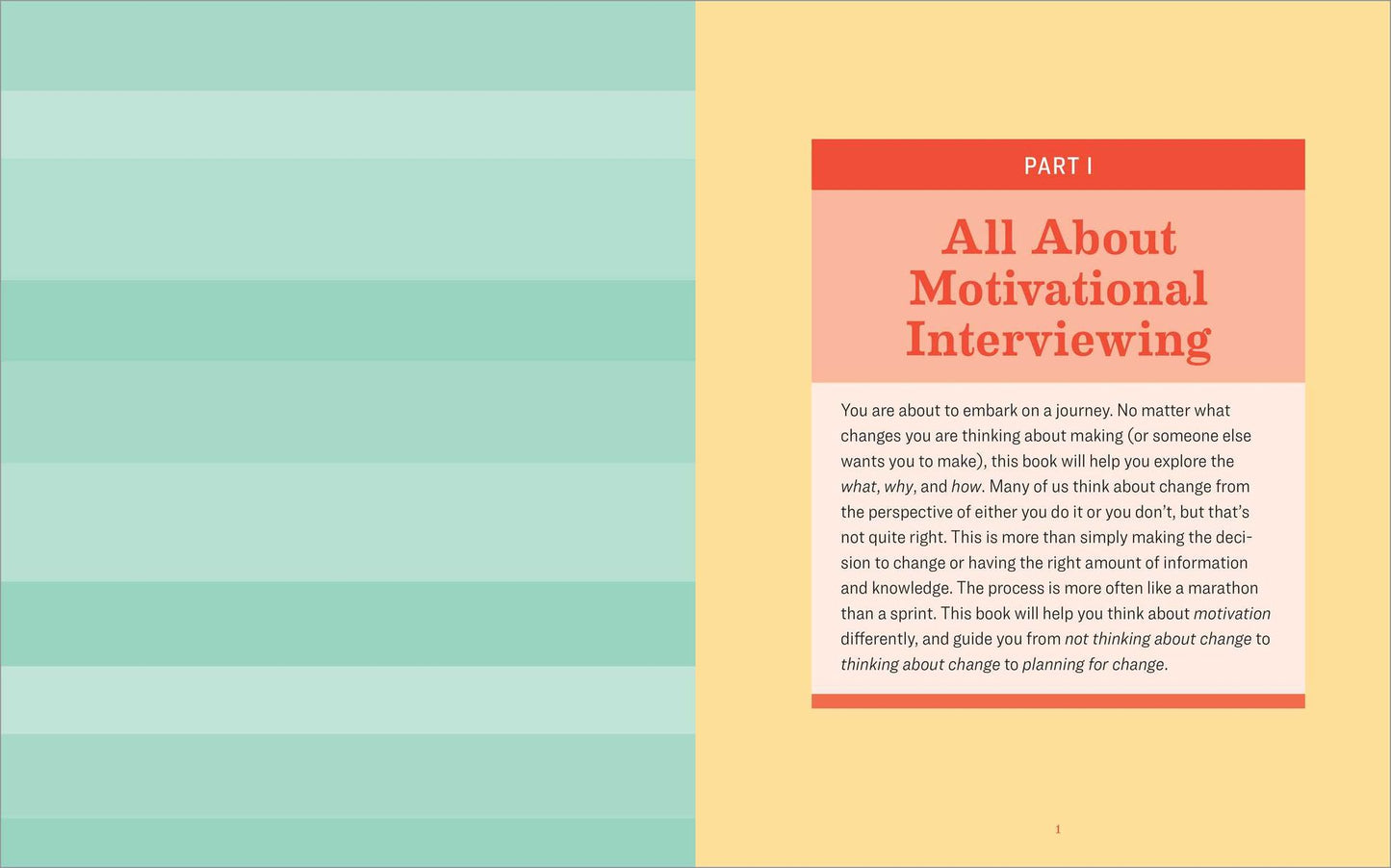 The Motivational Interviewing Workbook: Exercises to Decide What You Want and How to Get There