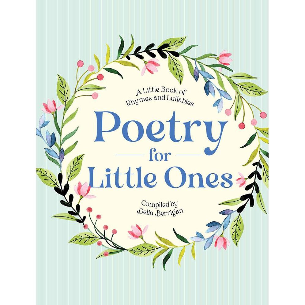 Poetry for Little Ones: A Little Book of Rhymes and Lullabies