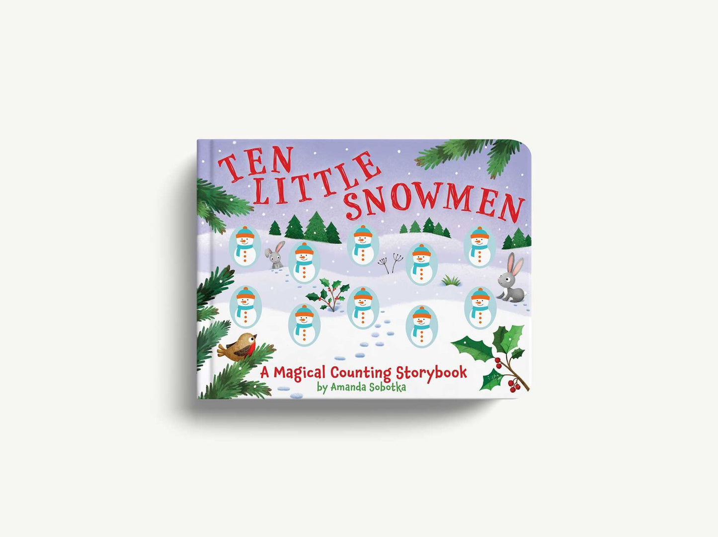 Ten Little Snowmen: A Magical Counting Storybook