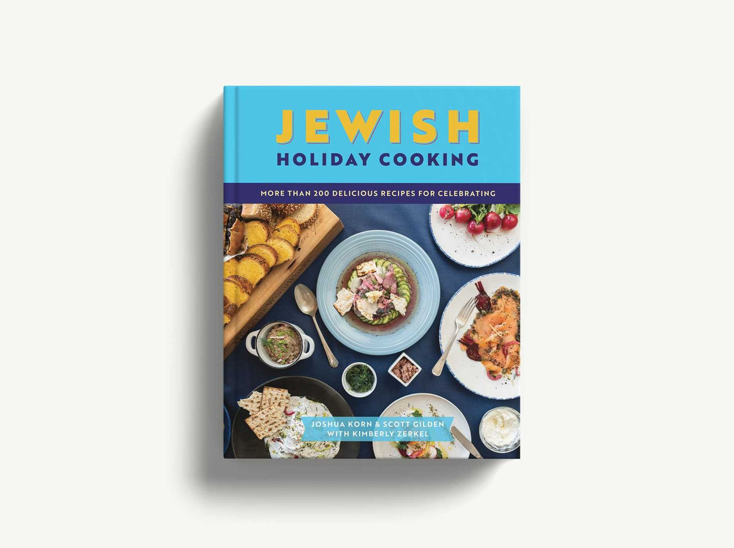 Jewish Holiday Cooking: An International Collection of More Than 250 Delicious Recipes for Jewish Celebration
