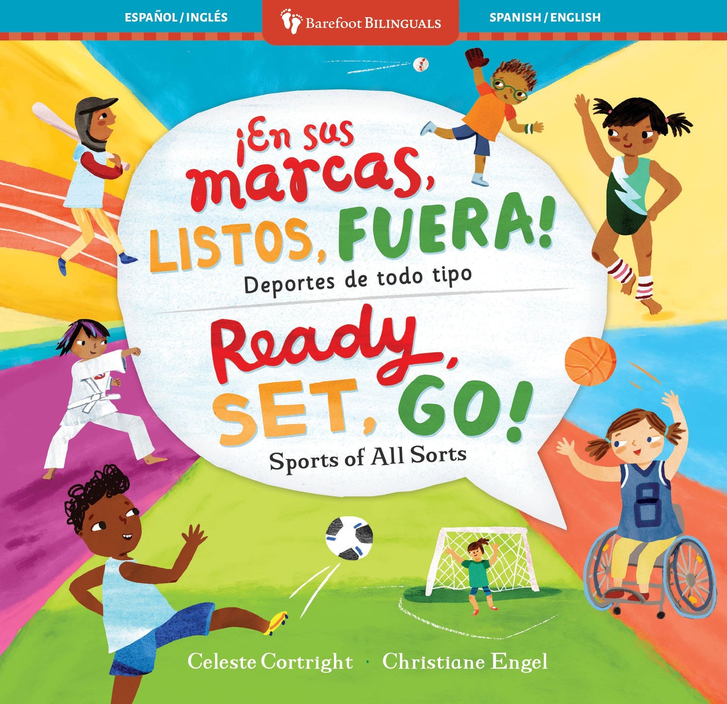 Ready, Set, Go! Sports of All Sorts / Â¡En sus marcas, listos, fuera! Deportes de todo tipo