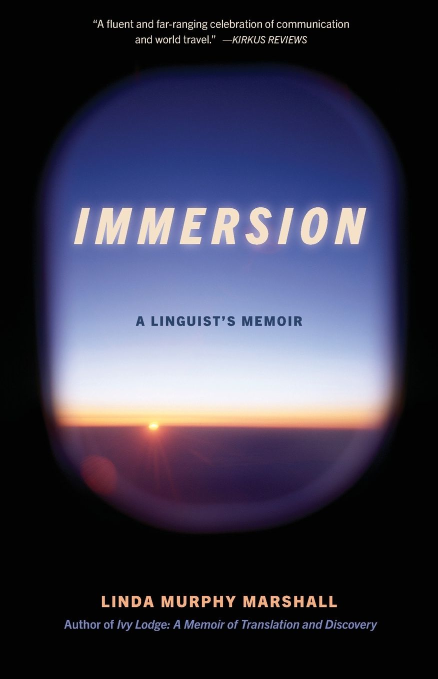 Immersion: A Linguist's Memoir