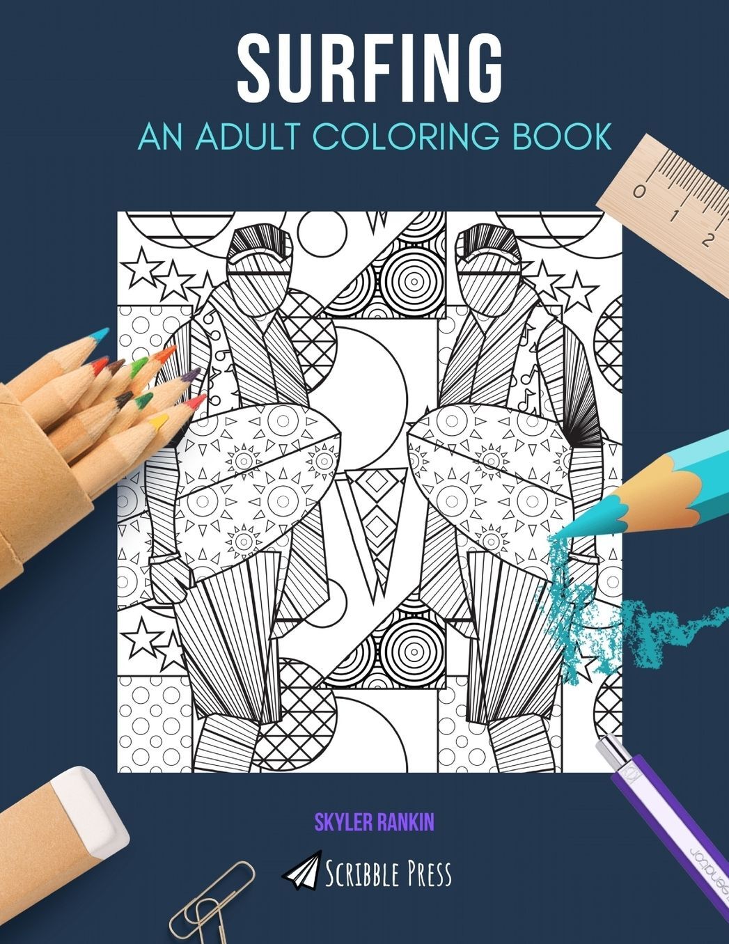 Surfing: AN ADULT COLORING BOOK: A Surfing Coloring Book For Adults