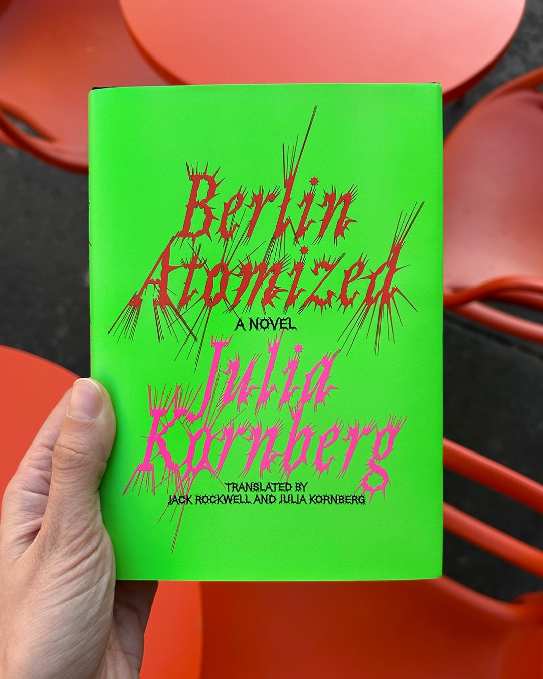Berlin Atomized: A Novel