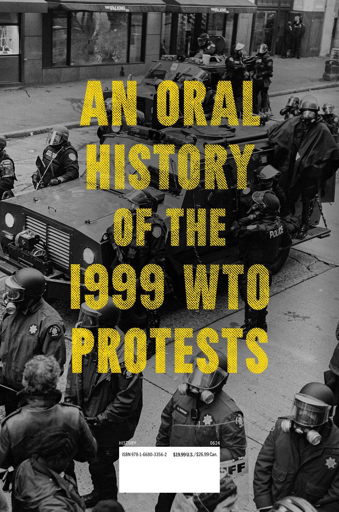 One Week to Change the World: An Oral History of the 1999 WTO Protests