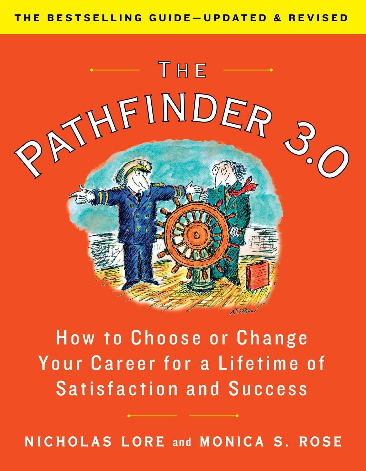 The Pathfinder: How to Choose or Change Your Career for a Lifetime of Satisfaction and Success